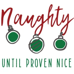 Courtside Market Naughty Until Proven Nice 24"X24" Decal Wall Art